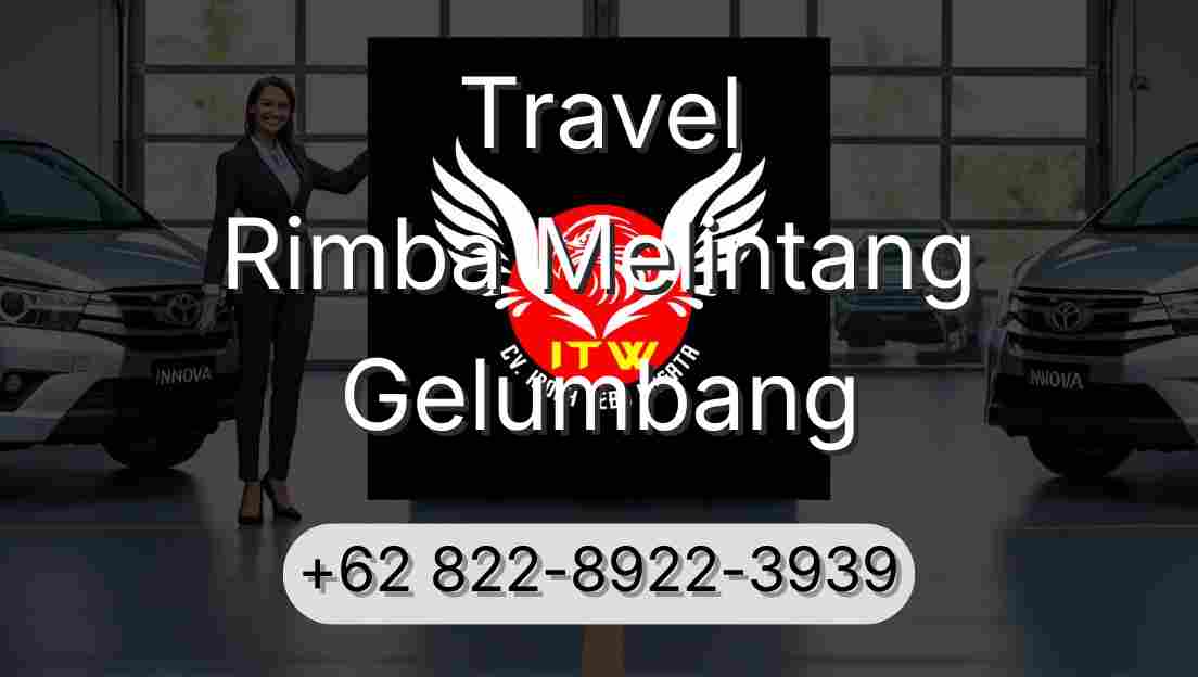 Travel Rimba Melintang Gelumbang