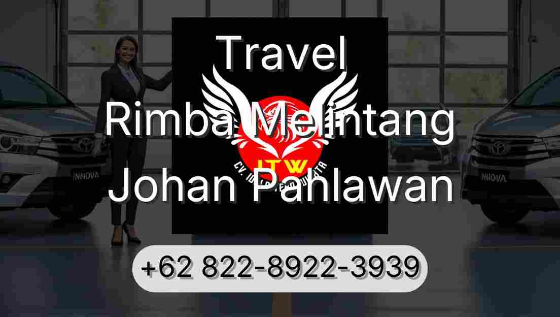 Travel Rimba Melintang Johan Pahlawan