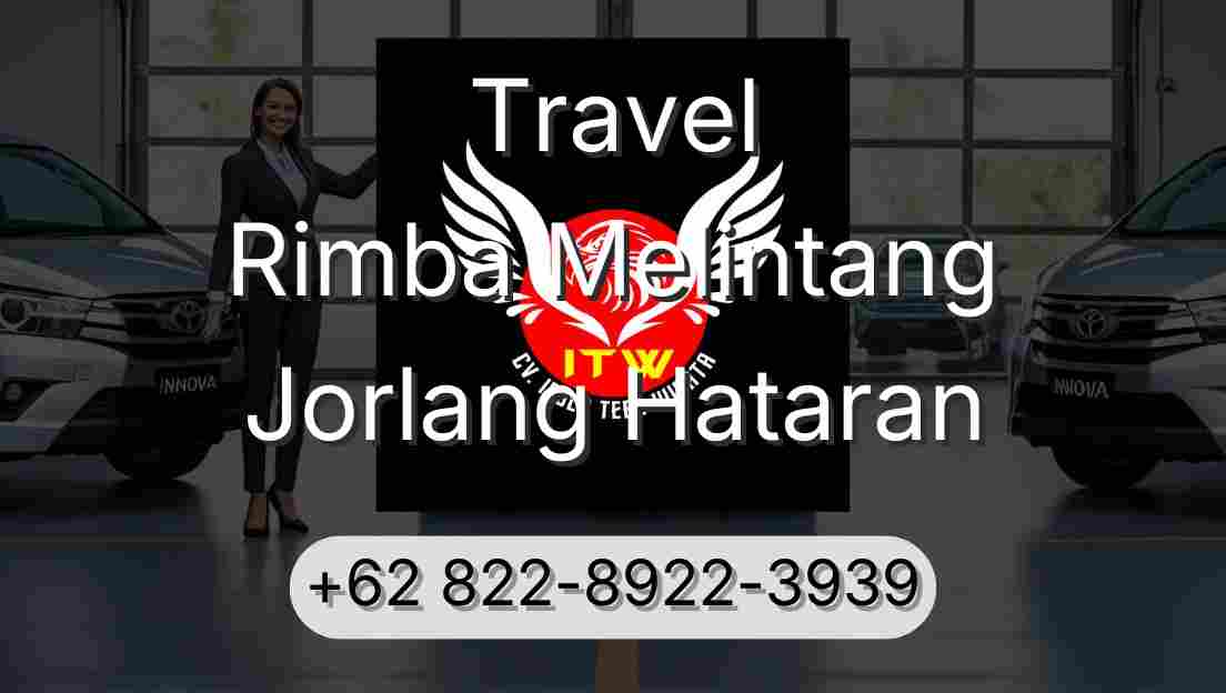 Travel Rimba Melintang Jorlang Hataran
