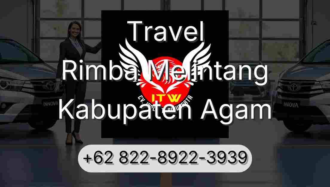 Travel Rimba Melintang Kabupaten Agam