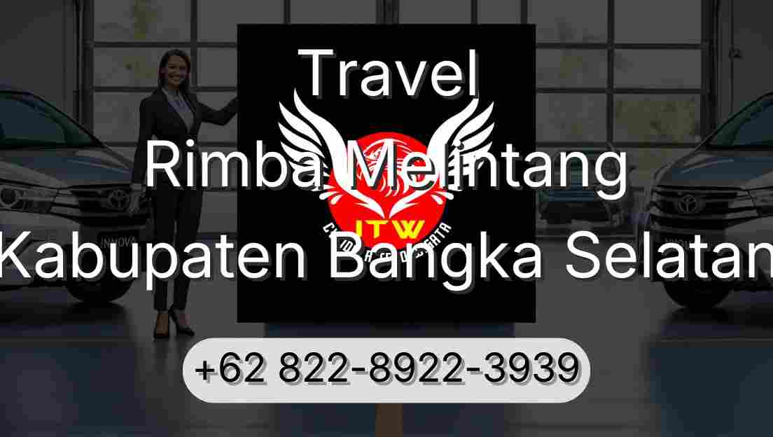 Travel Rimba Melintang Kabupaten Bangka Selatan