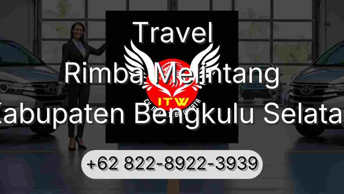 Travel Rimba Melintang Kabupaten Bengkulu Selatan