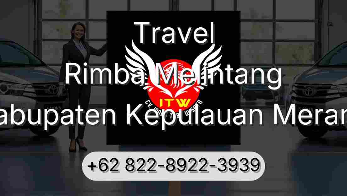 Travel Rimba Melintang Kabupaten Kepulauan Meranti