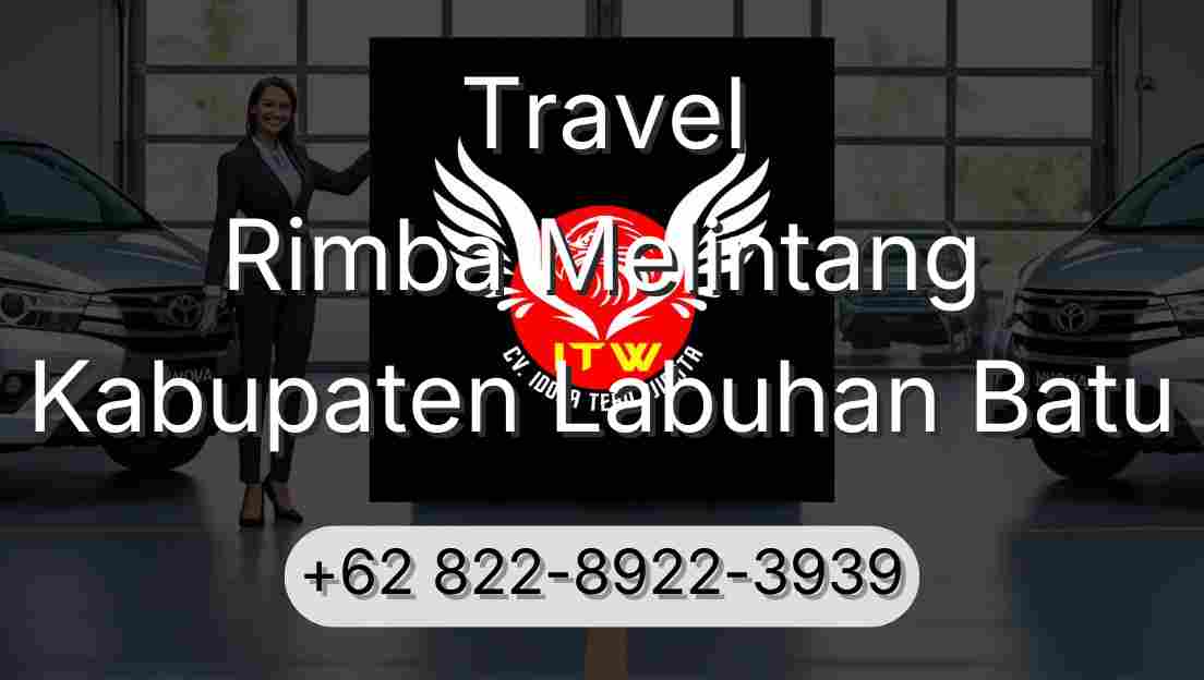 Travel Rimba Melintang Kabupaten Labuhan Batu