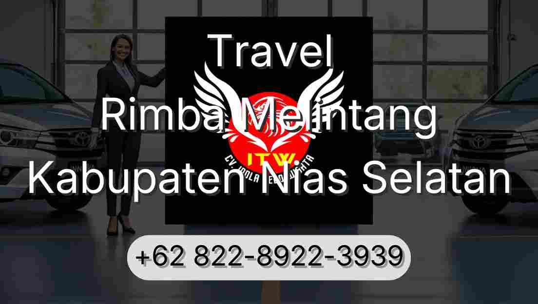 Travel Rimba Melintang Kabupaten Nias Selatan