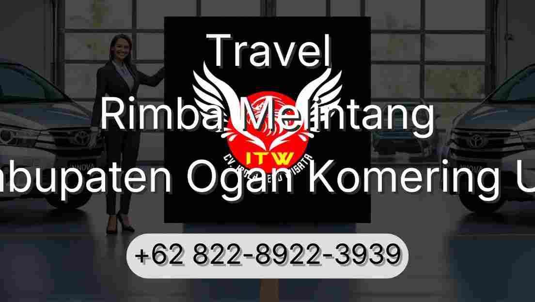 Travel Rimba Melintang Kabupaten Ogan Komering Ulu