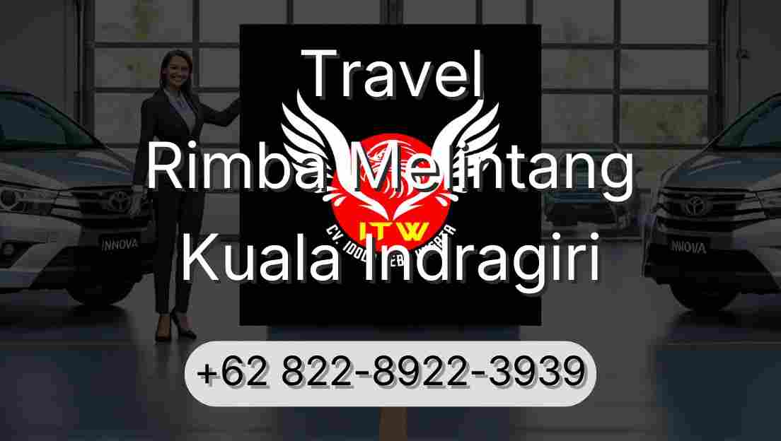 Travel Rimba Melintang Kuala Indragiri
