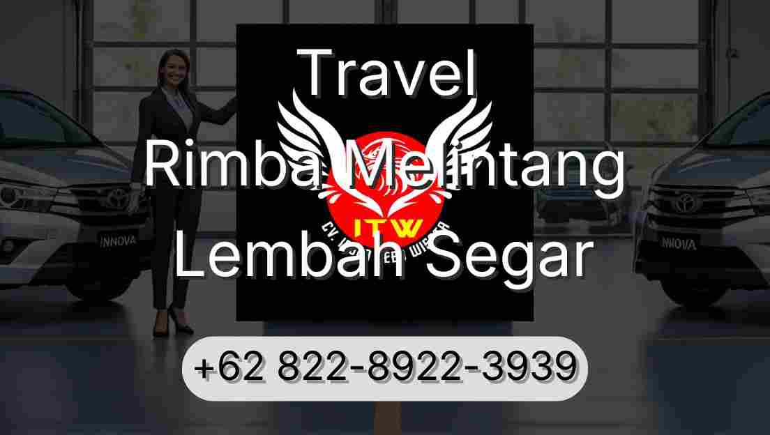 Travel Rimba Melintang Lembah Segar