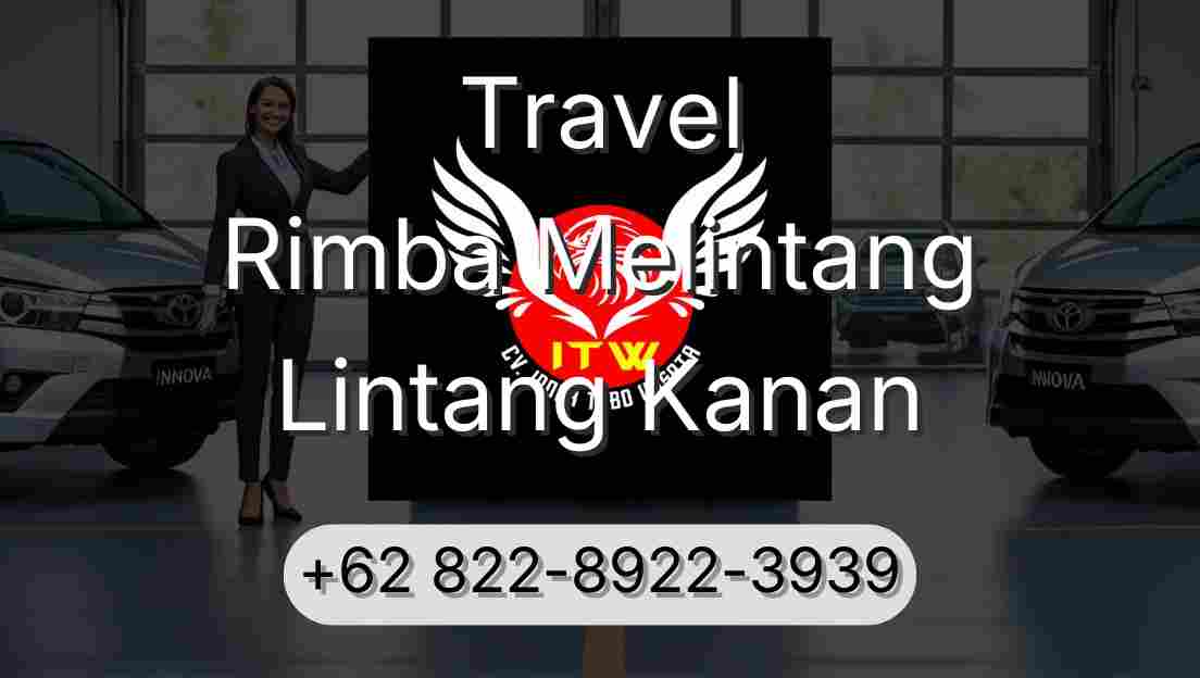 Travel Rimba Melintang Lintang Kanan