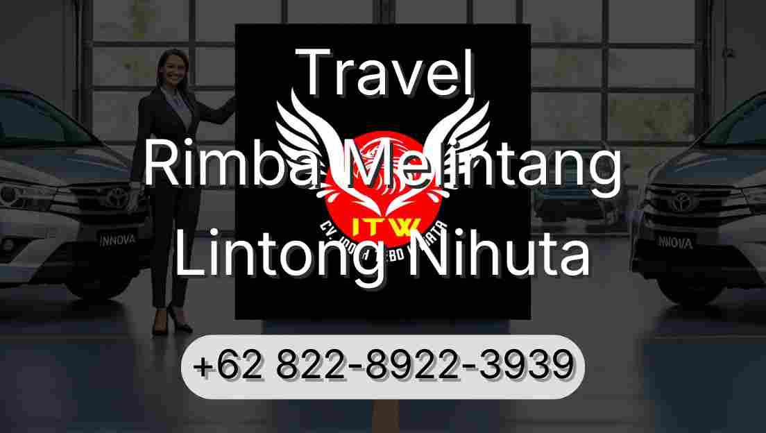 Travel Rimba Melintang Lintong Nihuta