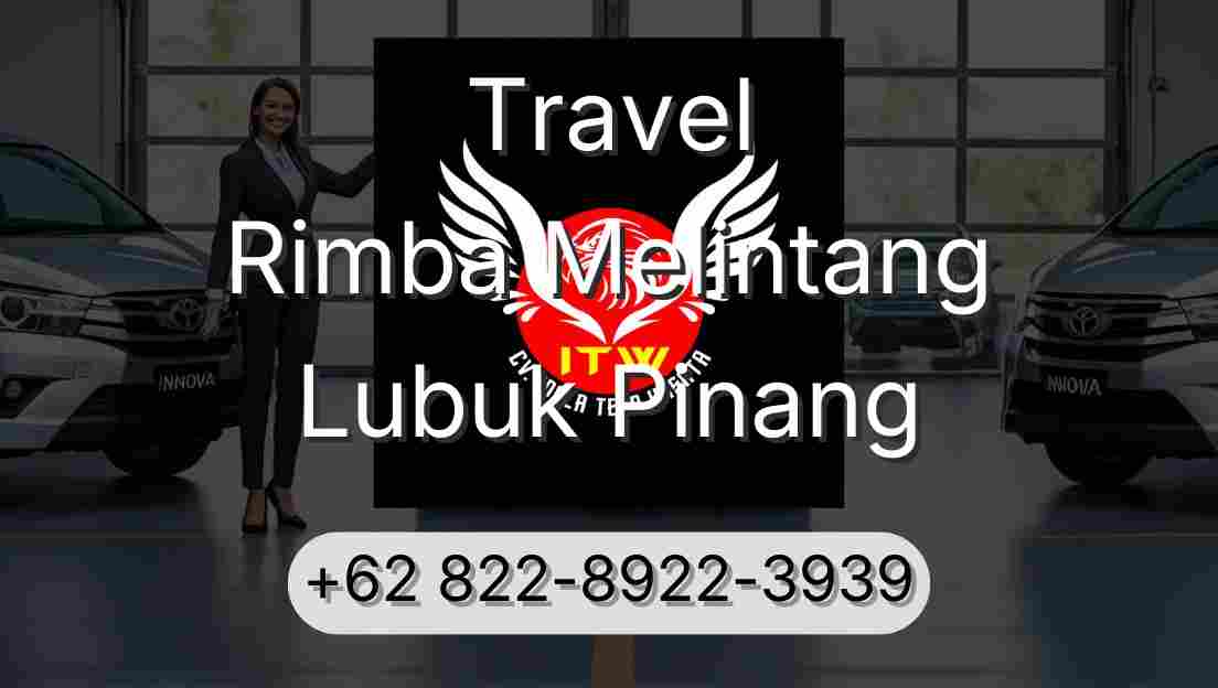 Travel Rimba Melintang Lubuk Pinang