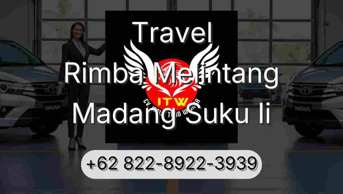 Travel Rimba Melintang Madang Suku Ii