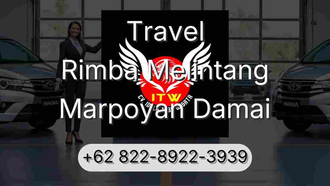 Travel Rimba Melintang Marpoyan Damai