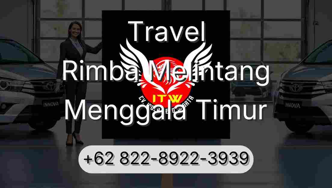 Travel Rimba Melintang Menggala Timur