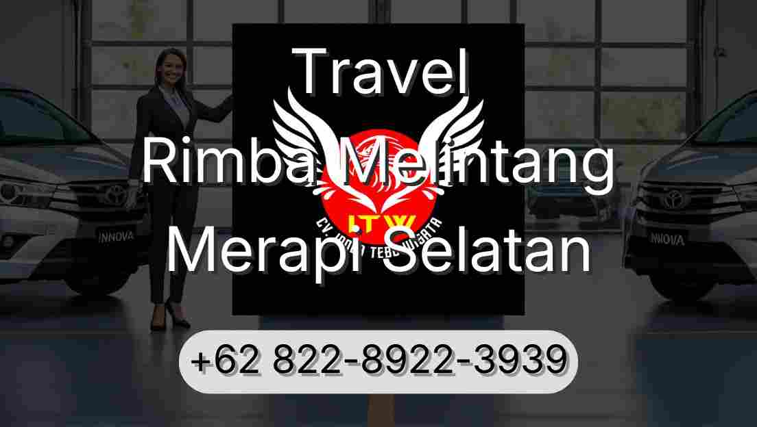 Travel Rimba Melintang Merapi Selatan