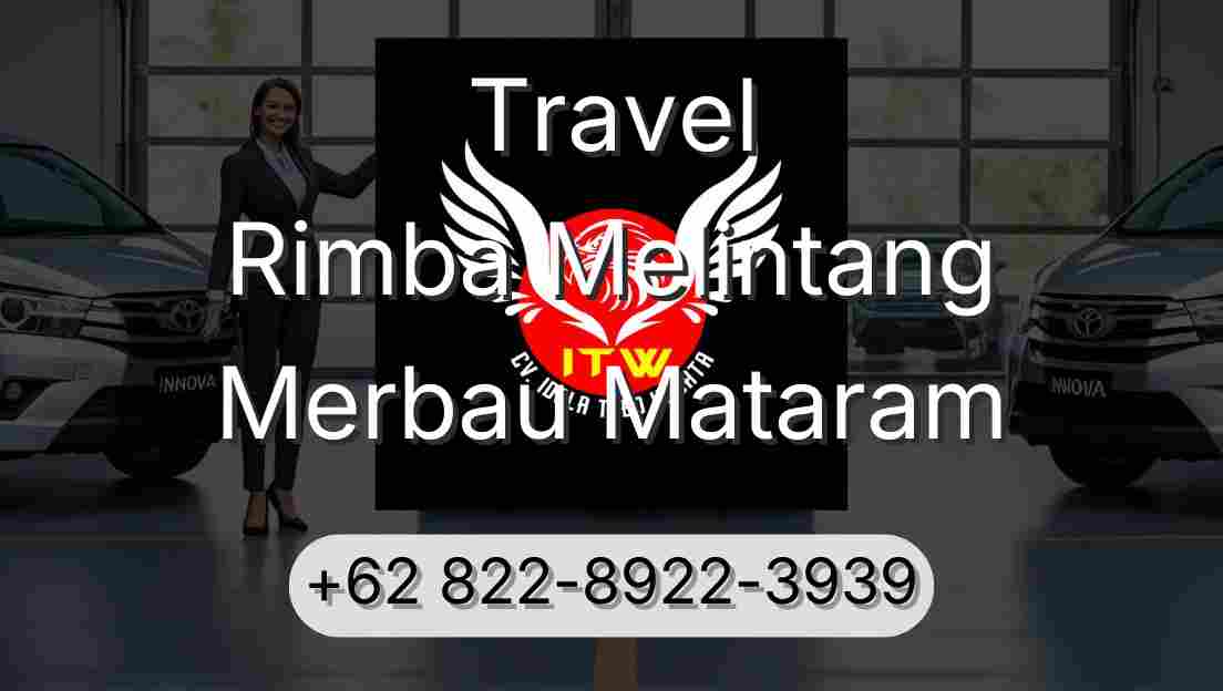 Travel Rimba Melintang Merbau Mataram