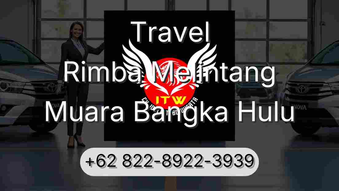 Travel Rimba Melintang Muara Bangka Hulu