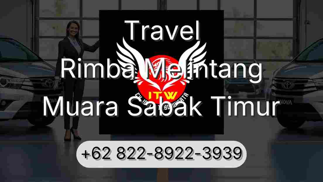 Travel Rimba Melintang Muara Sabak Timur