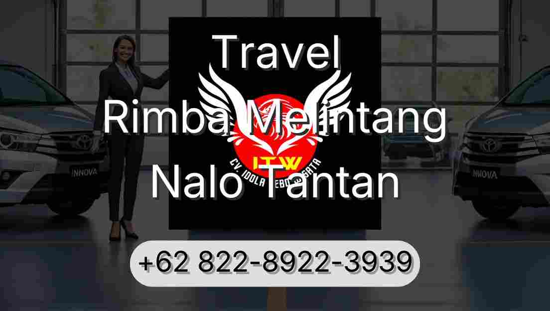 Travel Rimba Melintang Nalo Tantan
