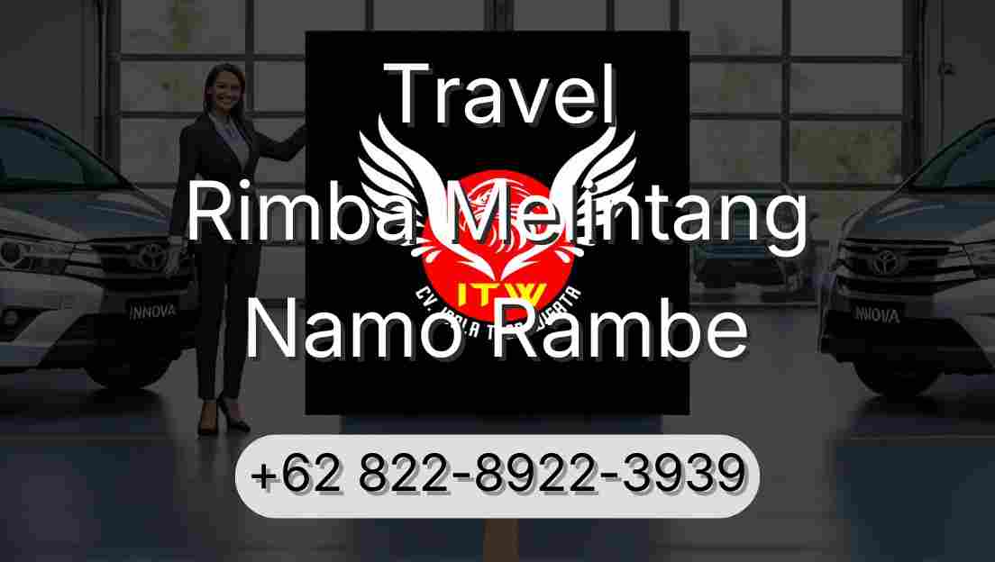 Travel Rimba Melintang Namo Rambe