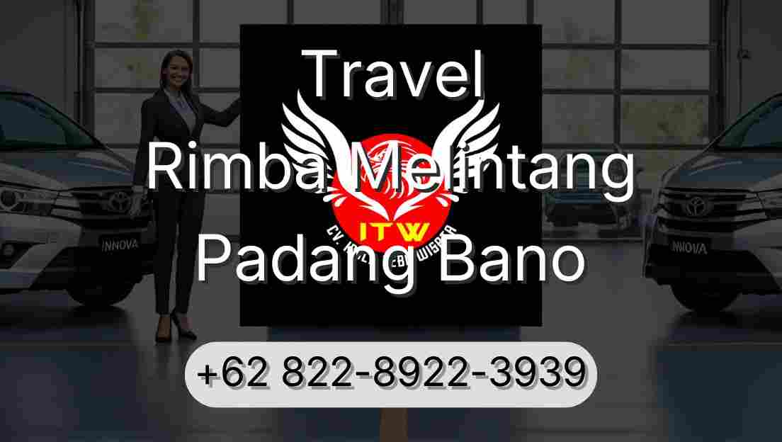 Travel Rimba Melintang Padang Bano
