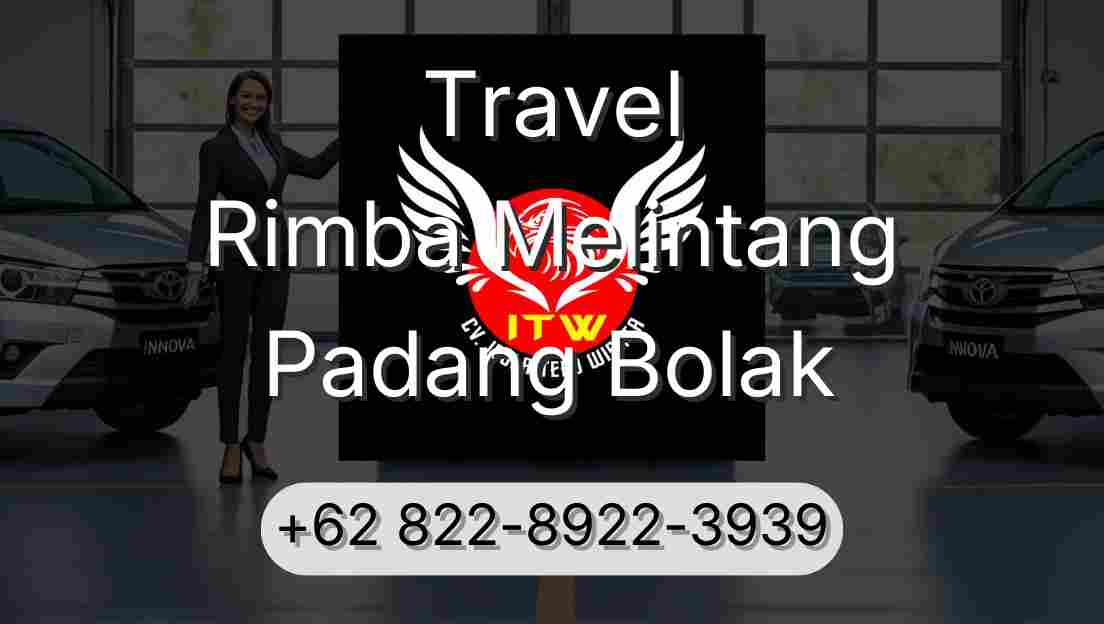 Travel Rimba Melintang Padang Bolak