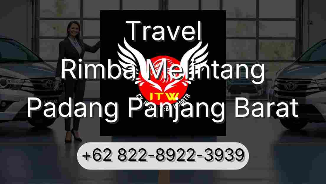 Travel Rimba Melintang Padang Panjang Barat