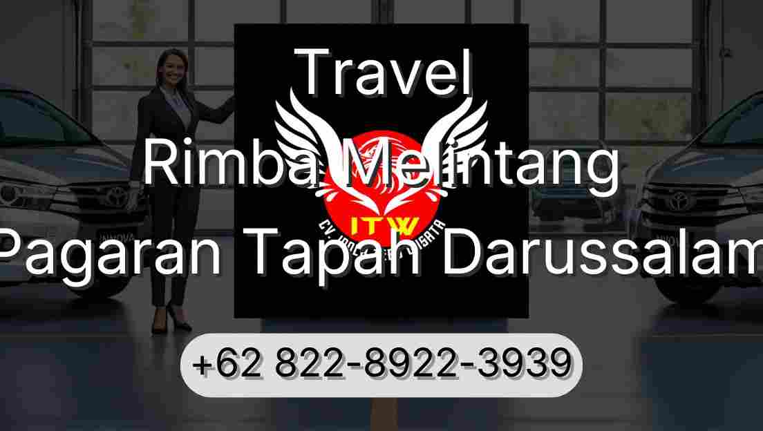 Travel Rimba Melintang Pagaran Tapah Darussalam