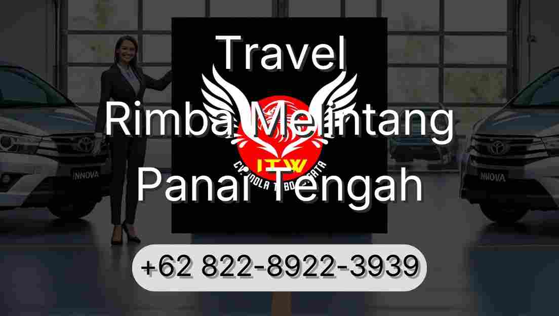 Travel Rimba Melintang Panai Tengah