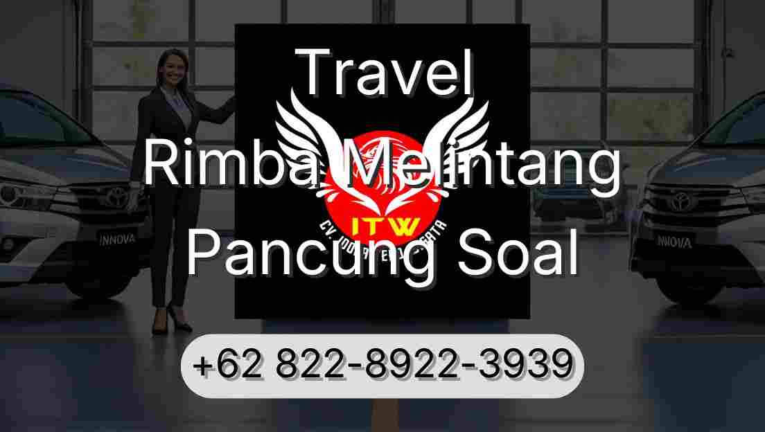Travel Rimba Melintang Pancung Soal