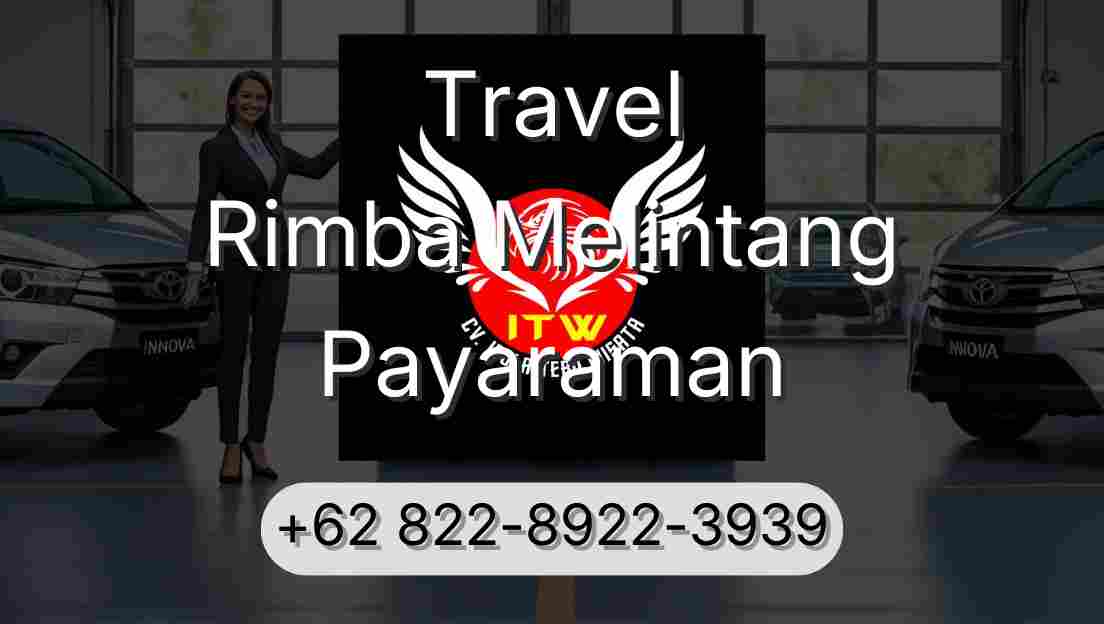 Travel Rimba Melintang Payaraman