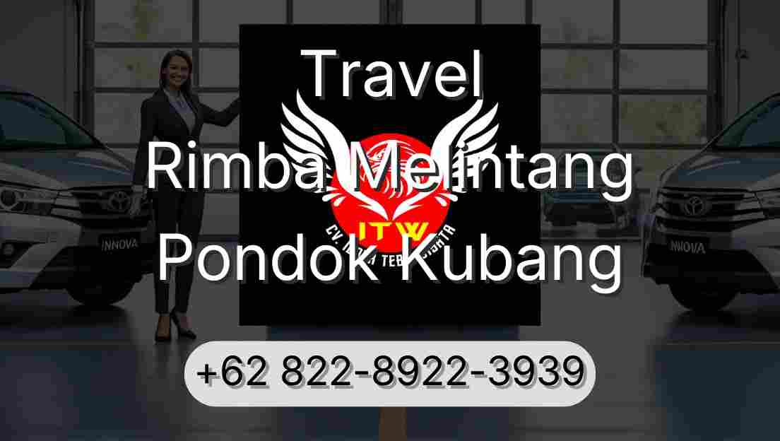 Travel Rimba Melintang Pondok Kubang
