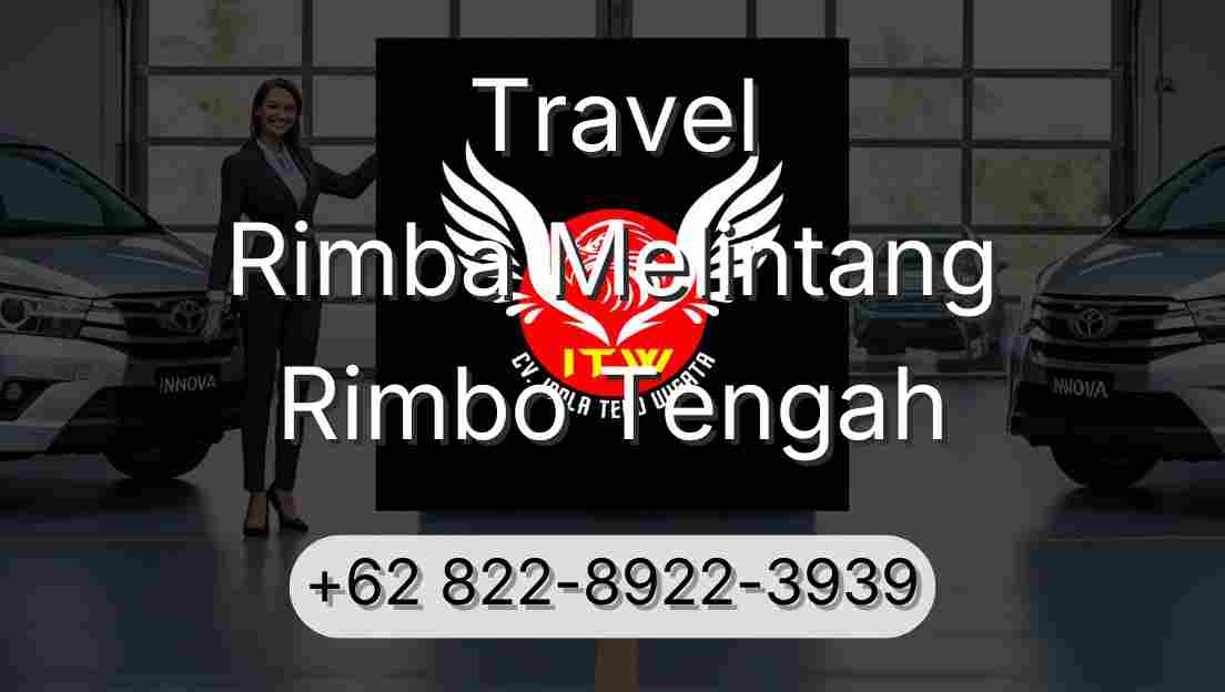 Travel Rimba Melintang Rimbo Tengah