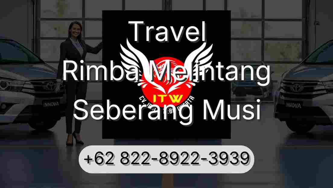 Travel Rimba Melintang Seberang Musi