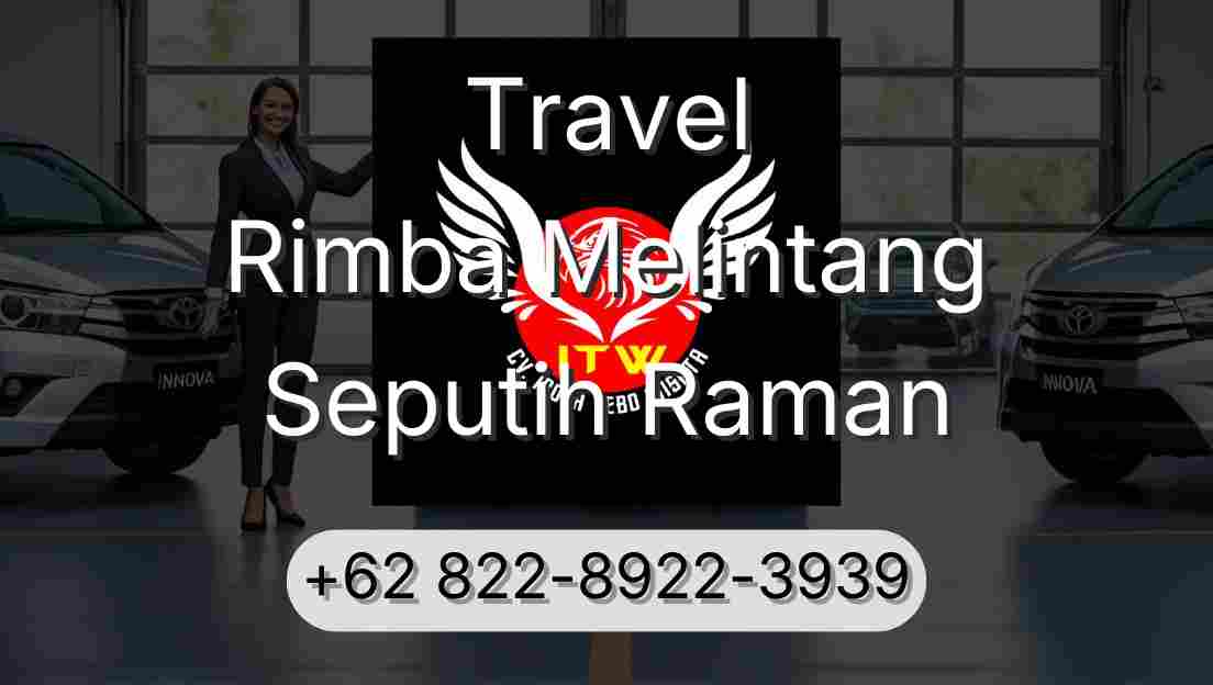 Travel Rimba Melintang Seputih Raman