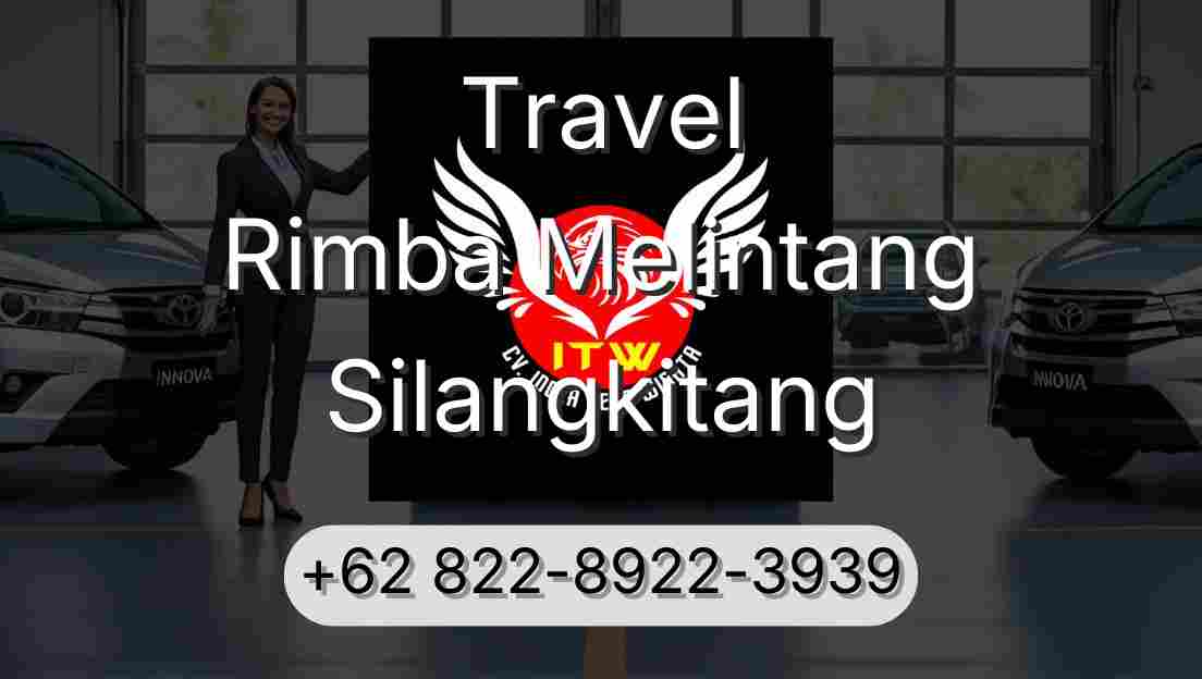 Travel Rimba Melintang Silangkitang