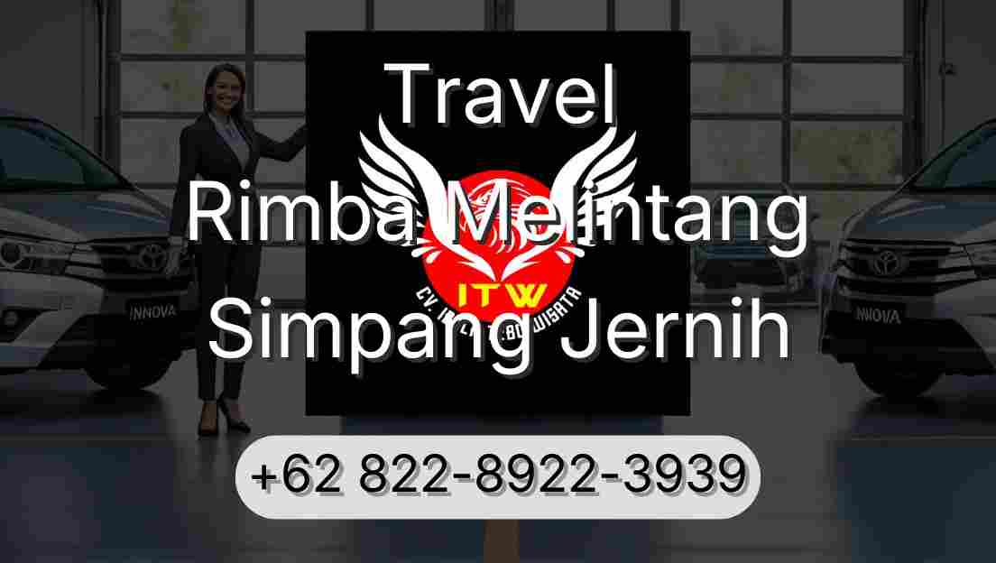 Travel Rimba Melintang Simpang Jernih
