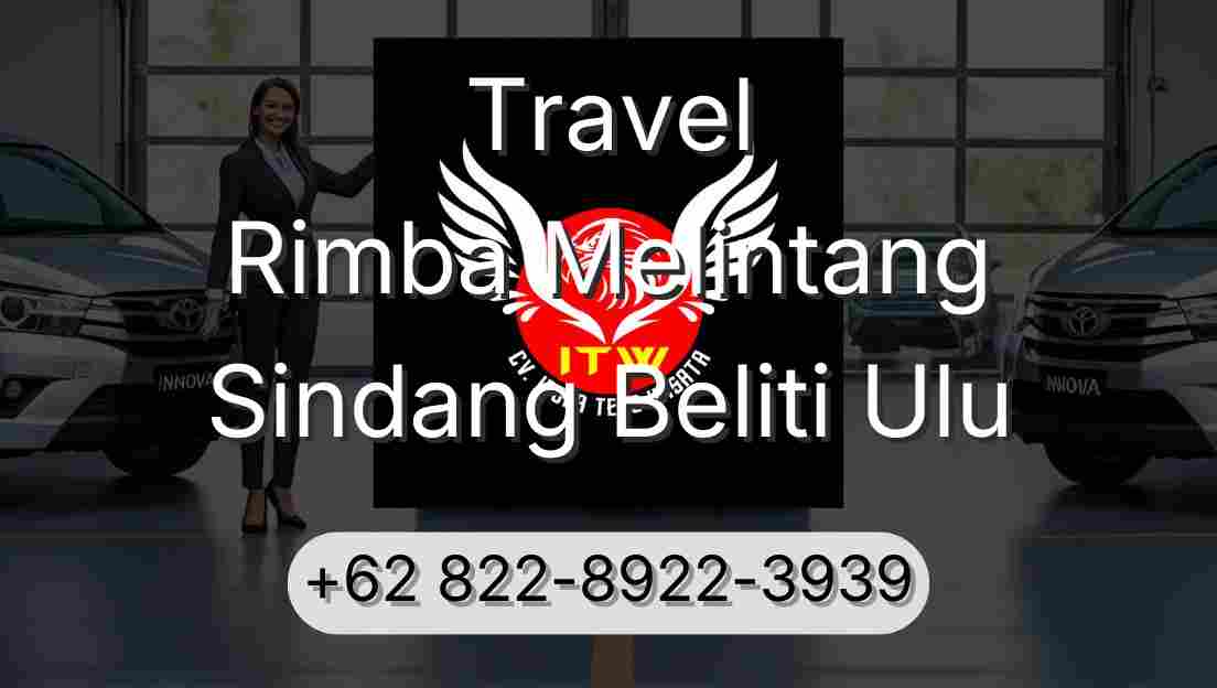 Travel Rimba Melintang Sindang Beliti Ulu