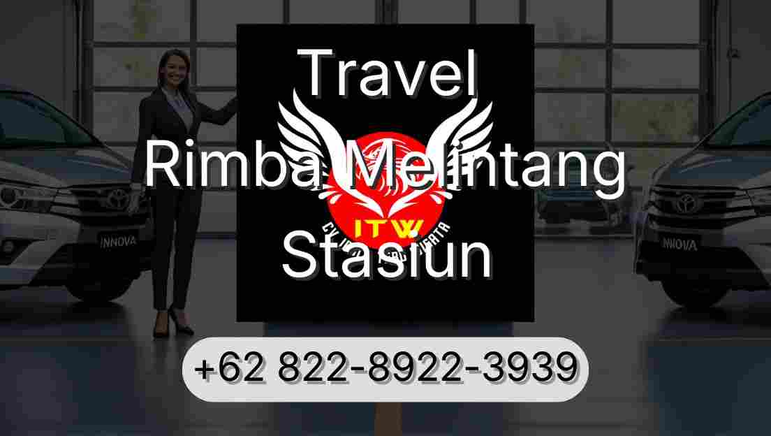 Travel Rimba Melintang Stasiun