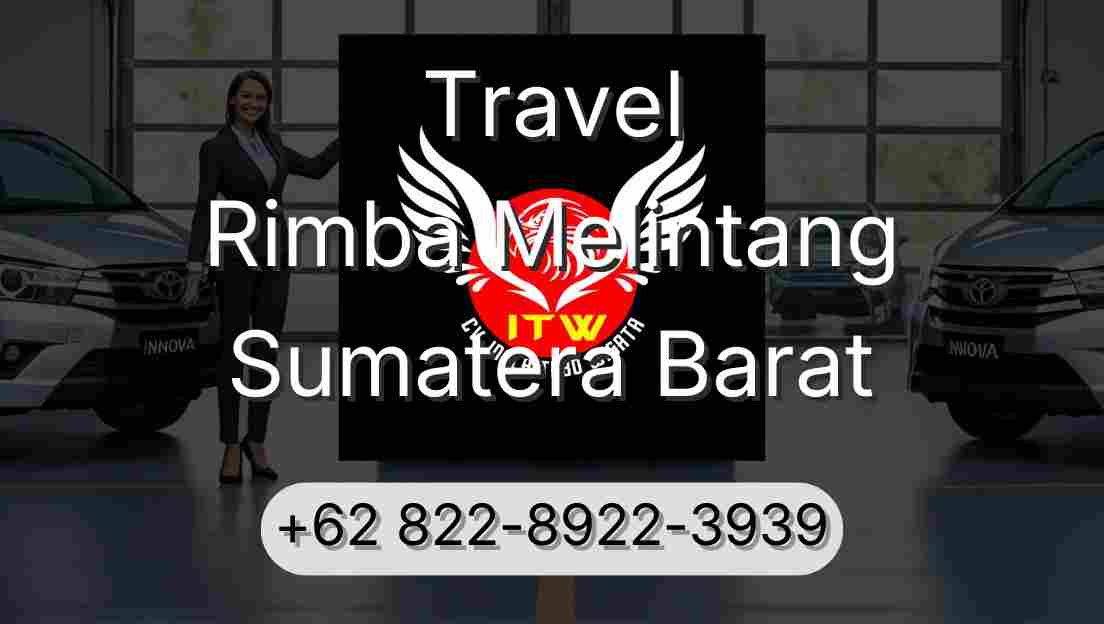 Travel Rimba Melintang Sumatera Barat
