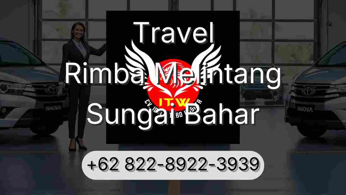 Travel Rimba Melintang Sungai Bahar