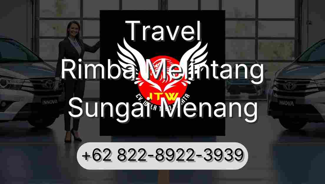 Travel Rimba Melintang Sungai Menang