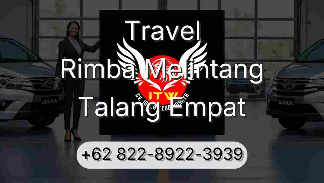 Travel Rimba Melintang Talang Empat