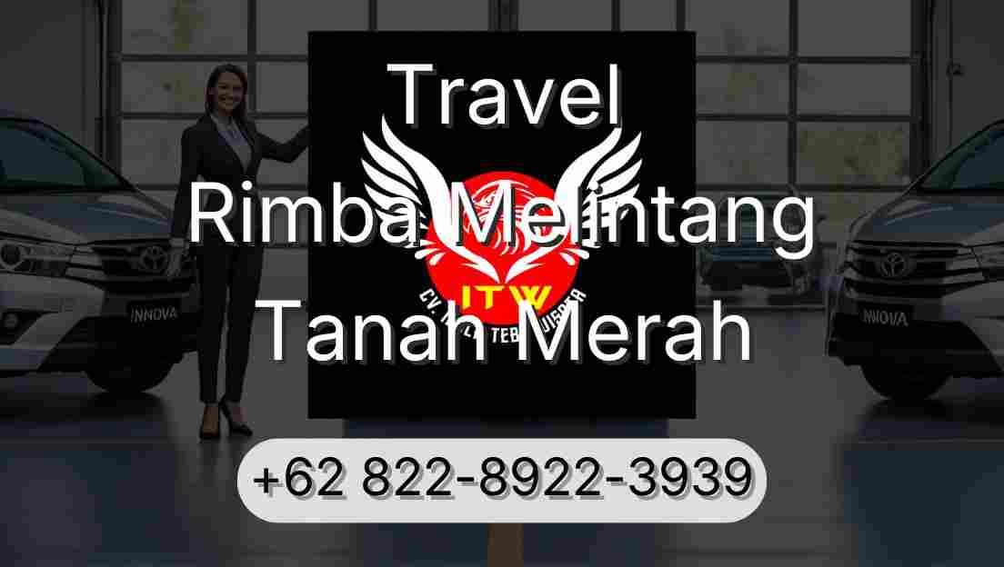 Travel Rimba Melintang Tanah Merah