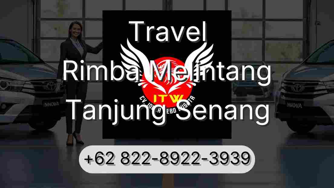 Travel Rimba Melintang Tanjung Senang
