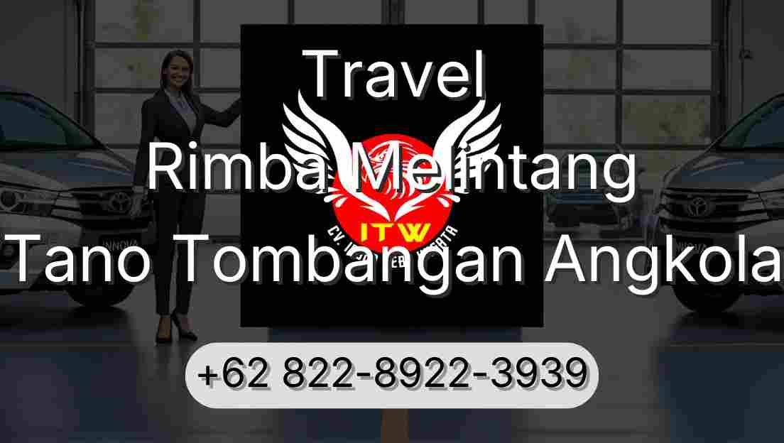 Travel Rimba Melintang Tano Tombangan Angkola