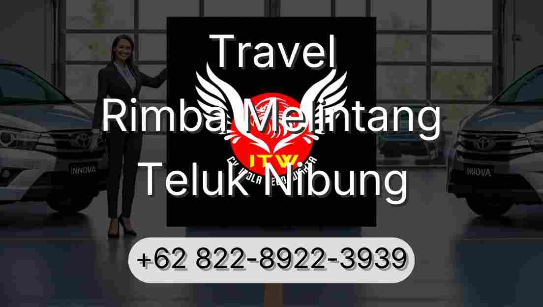 Travel Rimba Melintang Teluk Nibung