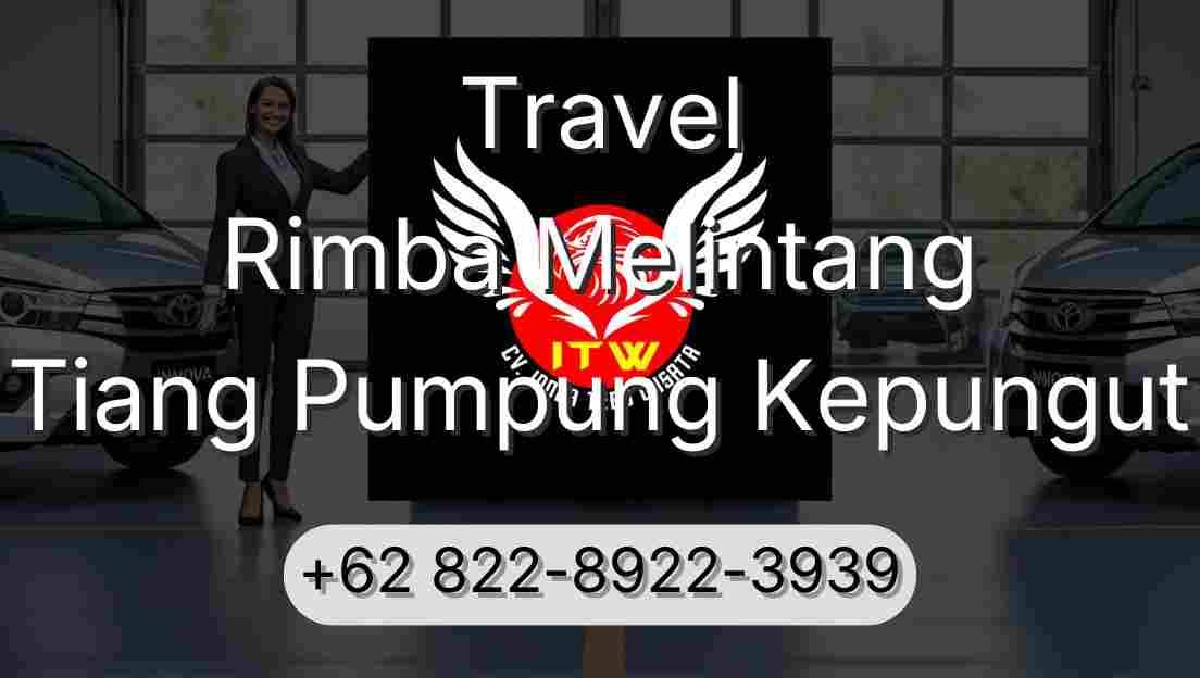 Travel Rimba Melintang Tiang Pumpung Kepungut