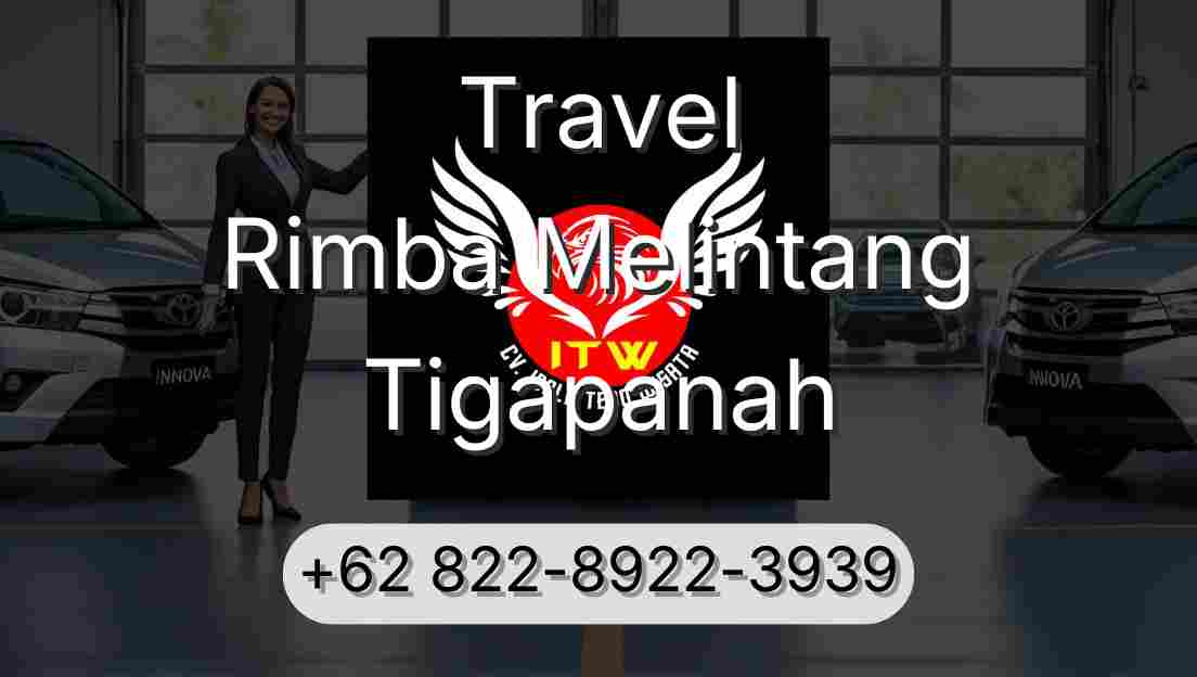 Travel Rimba Melintang Tigapanah