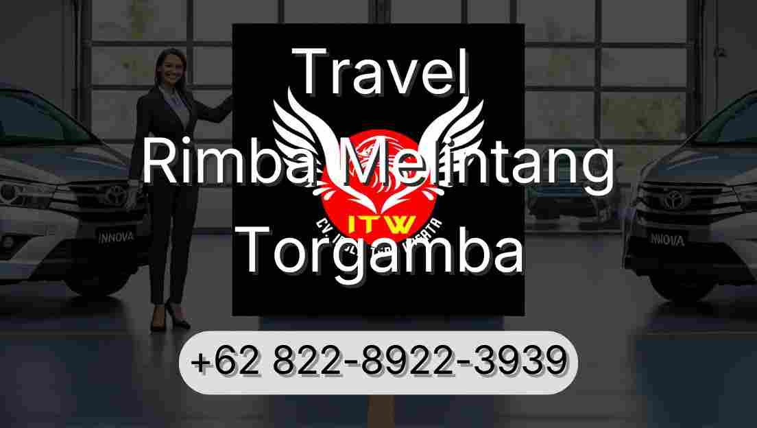 Travel Rimba Melintang Torgamba